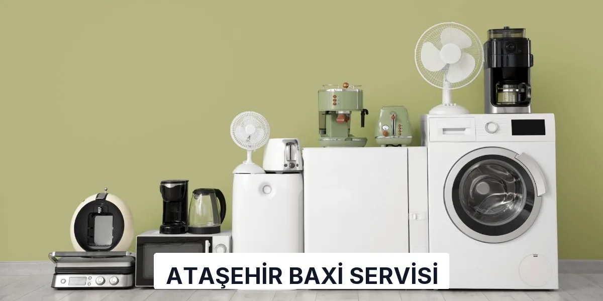 Ataşehir Baxi Servisi